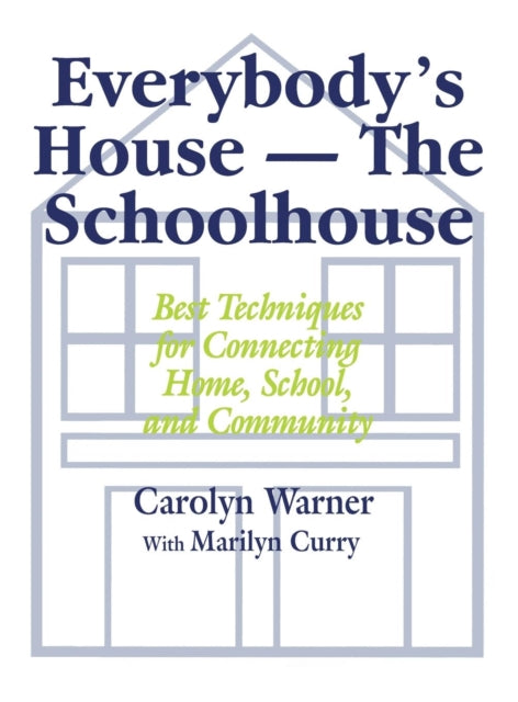 Book cover of: Everybody's House - The Schoolhouse
