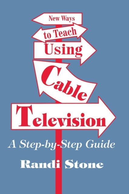 Book cover of: New Ways to Teach Using Cable Television