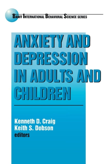 Book cover of: Anxiety and Depression in Adults and Children