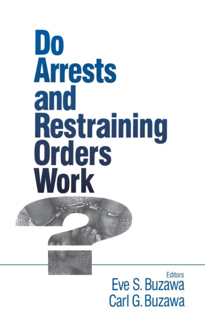 Book cover of: Do Arrests and Restraining Orders Work?