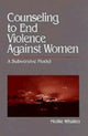 Book cover of: Counseling to End Violence against Women