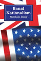 Book cover of: Banal Nationalism
