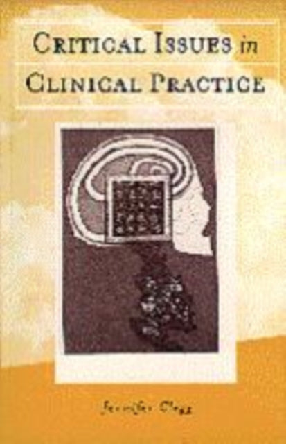 Book cover of: Critical Issues in Clinical Practice