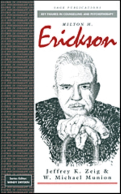 Book cover of: Milton H Erickson. By: Jeffrey K. Zeig