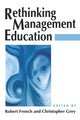 Book cover of: Rethinking Management Education