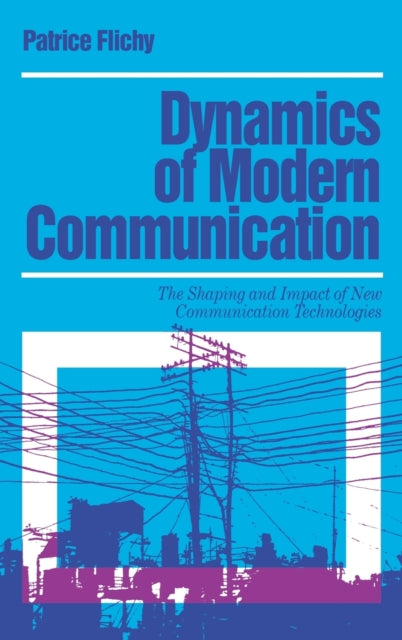 Dynamics of Modern Communication