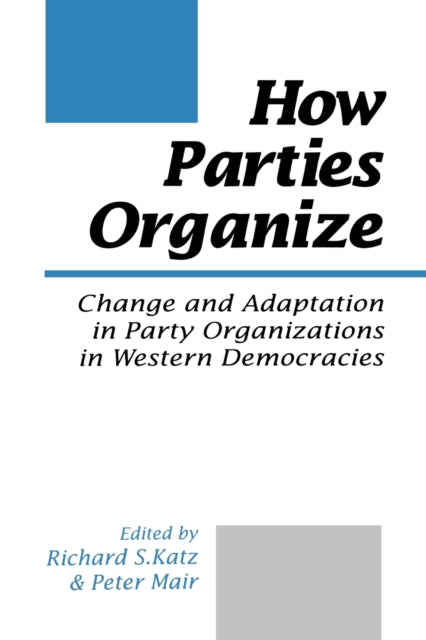 Book cover of: How Parties Organize