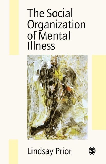 Book cover of: Social Organization of Mental Illness