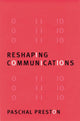 Book cover of: Reshaping Communications