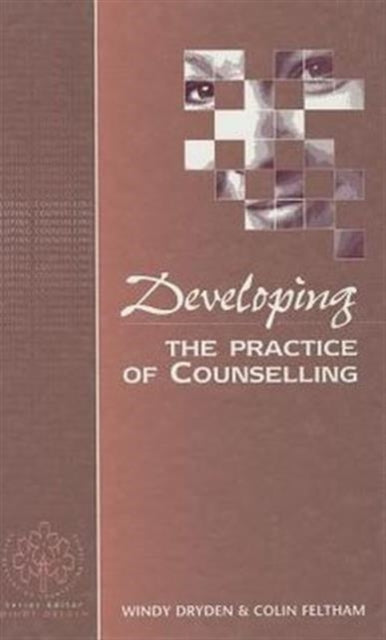 Book cover of: Developing the Practice of Counselling