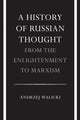 Book cover of: History of Russian Thought from the Enlightenment to Marxism. By: Andrzej Walicki