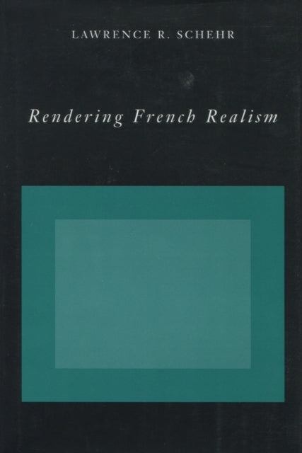Book cover of: Rendering French Realism