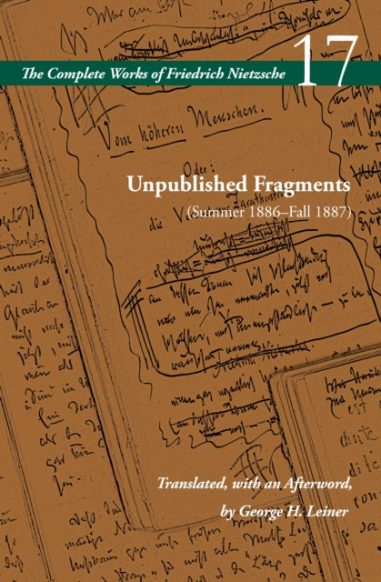 Book cover of: Unpublished Fragments (Summer 1886–Fall 1887). By: Friedrich Nietzsche