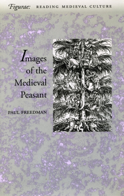 Book cover of: Images of the Medieval Peasant