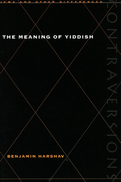 Book cover of: Meaning of Yiddish. By: Benjamin Harshav