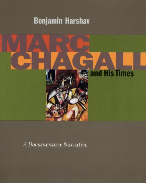 Book cover of: Marc Chagall and His Times. By: Benjamin Harshav