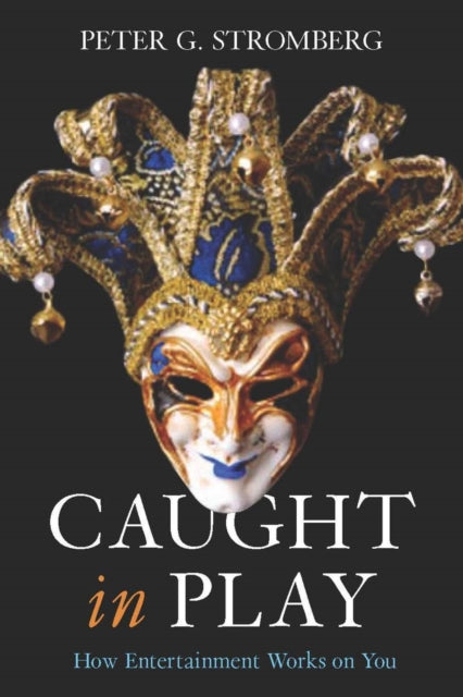 Book cover of: Caught in Play. By: Peter G. Stromberg