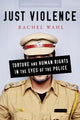 Book cover of: Just Violence. By: Rachel Wahl