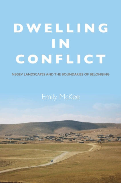 Book cover of: Dwelling in Conflict. By: Emily McKee