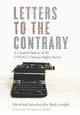 Book cover of: Letters to the Contrary. By: Mark Goodale