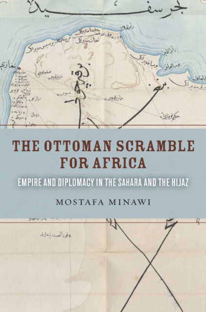 The Ottoman Scramble for Africa