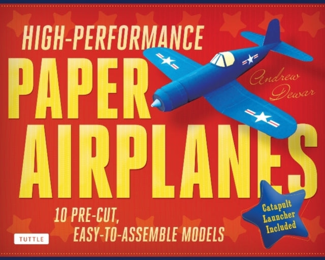 Book cover of: High-Performance Paper Airplanes Kit