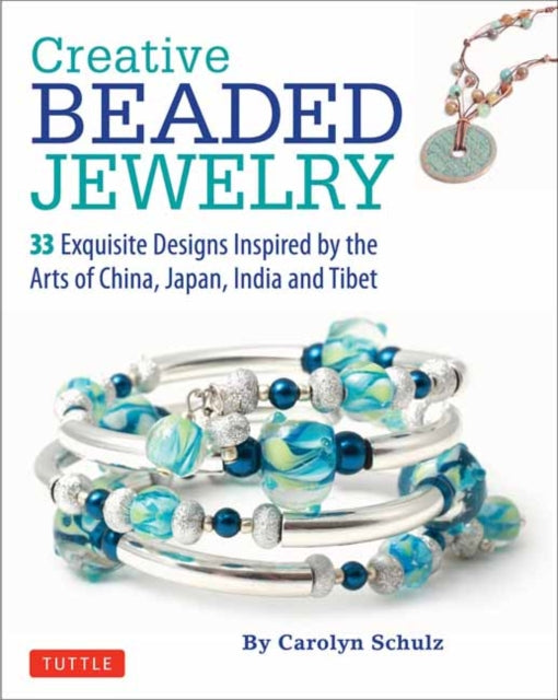 Book cover of: Creative Beaded Jewelry. By: Carolyn Schulz