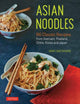 Book cover of: Asian Noodles. By: Maki Watanabe