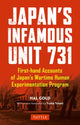 Book cover of: Japan's Infamous Unit 731. By: Hal Gold