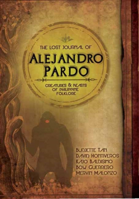 Book cover of: Lost Journal of Alejandro Pardo. By: Budjette Tan