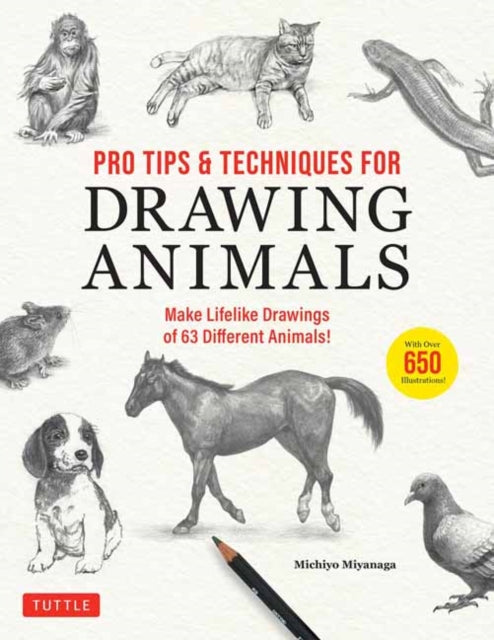 Book cover of: Pro Tips & Techniques for Drawing Animals. By: Michiyo Miyanaga