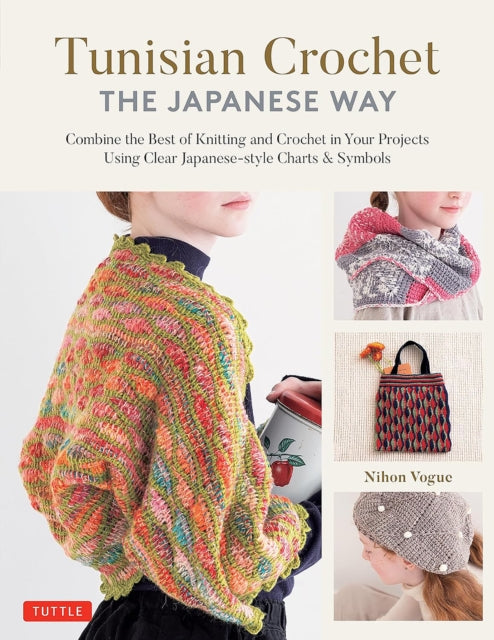 Book cover of: Tunisian Crochet - The Japanese Way. By: Nihon Nihon Vogue