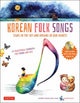 Book cover of: Korean Folk Songs. By: Robert Choi