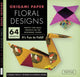 Book cover of: Origami Paper - Floral Designs - 6" - 60 Sheets. By: Tuttle Tuttle Studio