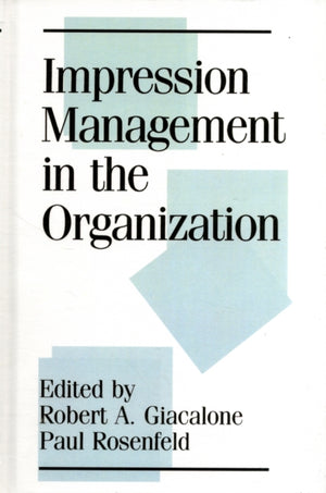 Impression Management in the Organization