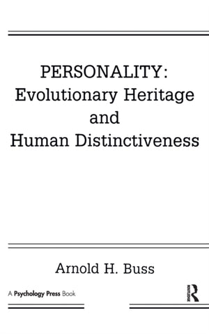 Personality: Evolutionary Heritage and Human Distinctiveness