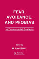 Book cover of: Fear, Avoidance, and Phobias. By: M. Ray Denny