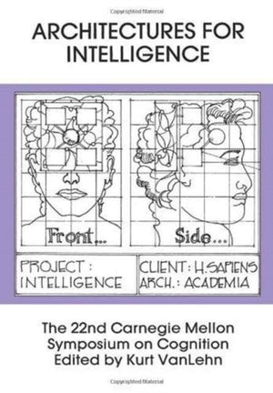 Architectures for Intelligence