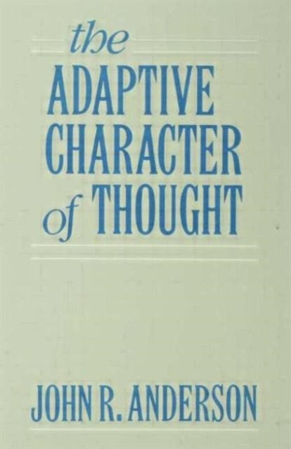 Book cover of: Adaptive Character of Thought