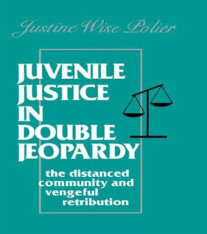Juvenile Justice in Double Jeopardy