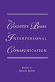 Book cover of: Cognitive Bases of Interpersonal Communication