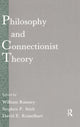 Book cover of: Philosophy and Connectionist Theory