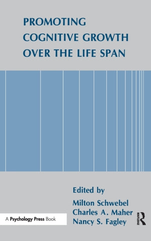 Promoting Cognitive Growth Over the Life Span