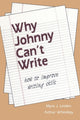 Book cover of: Why Johnny Can't Write
