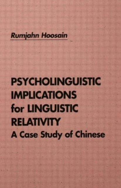 Book cover of: Psycholinguistic Implications for Linguistic Relativity
