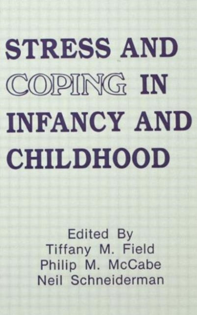 Book cover of: Stress and Coping in Infancy and Childhood
