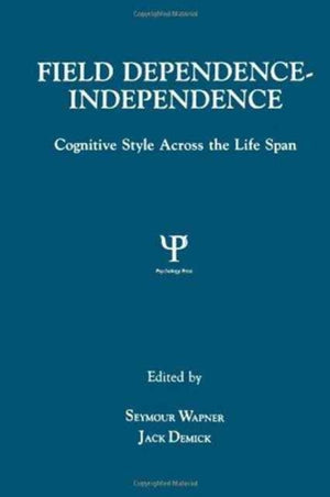 Field Dependence-independence