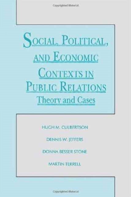 Social, Political, and Economic Contexts in Public Relations