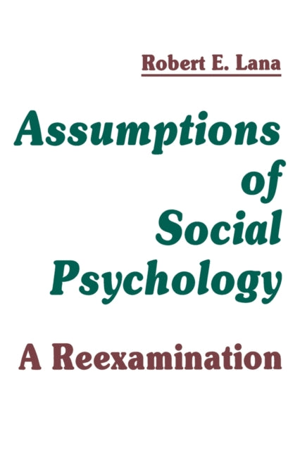 Book cover of: Assumptions of Social Psychology