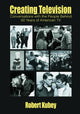 Book cover of: Creating Television. By: Robert Kubey